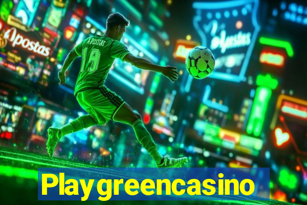 Playgreencasino