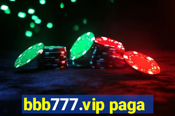 bbb777.vip paga