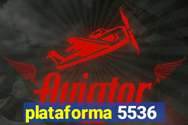 plataforma 5536