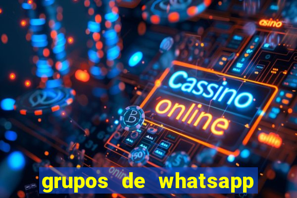 grupos de whatsapp de putaria