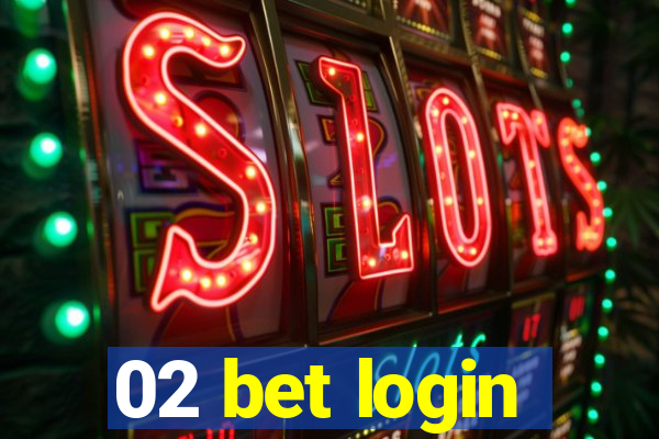 02 bet login