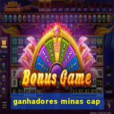 ganhadores minas cap