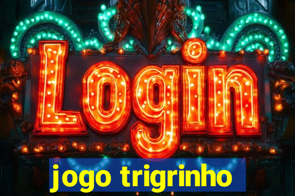 jogo trigrinho