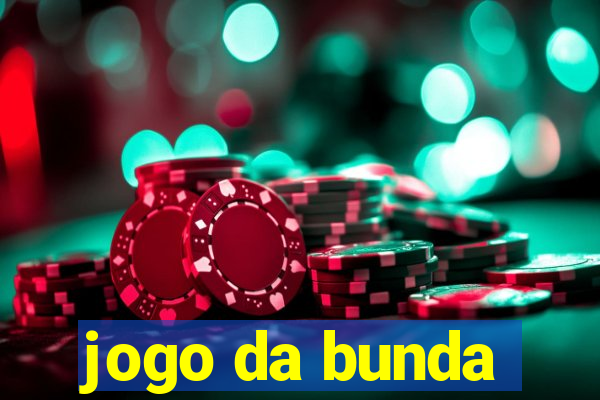 jogo da bunda