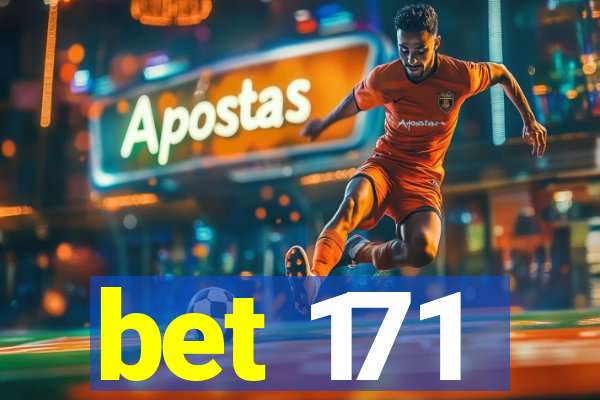 bet 171