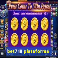 bet718 plataforma