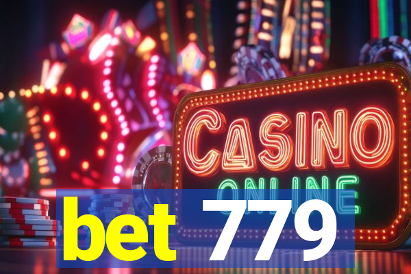 bet 779