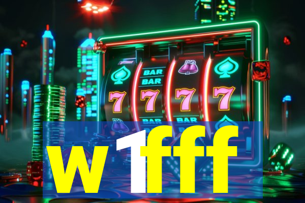 w1fff