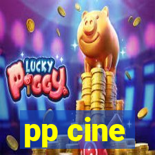 pp cine