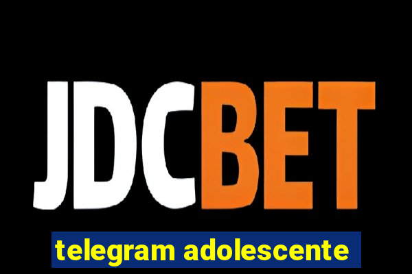 telegram adolescente