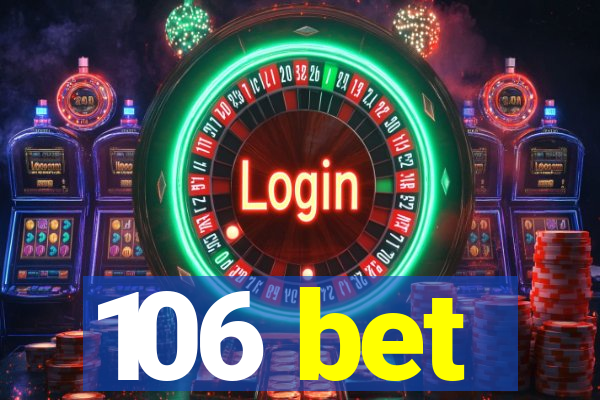 106 bet