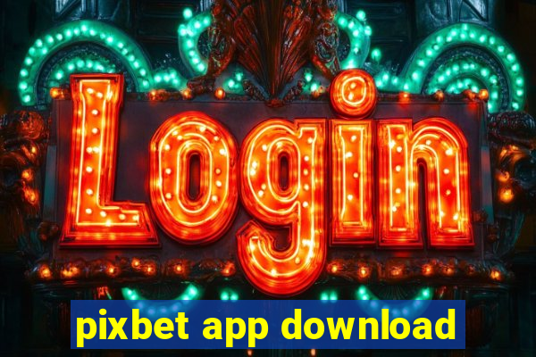 pixbet app download