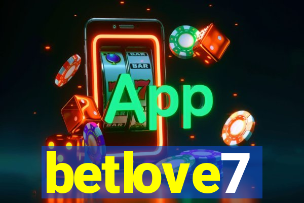 betlove7