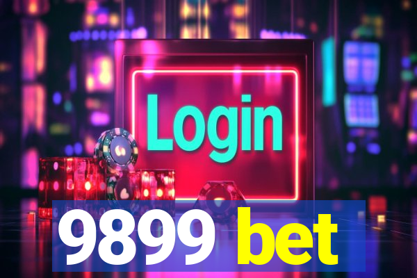 9899 bet