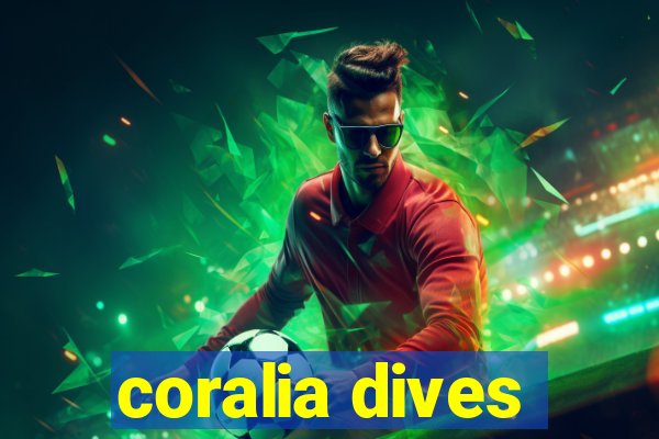 coralia dives