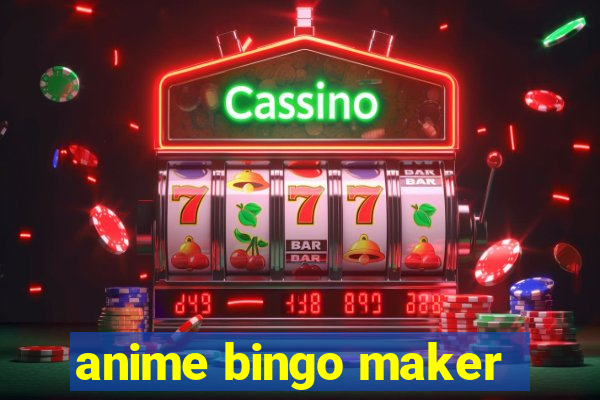 anime bingo maker