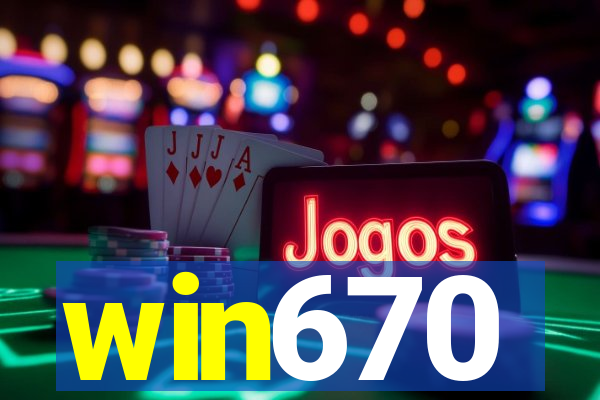 win670