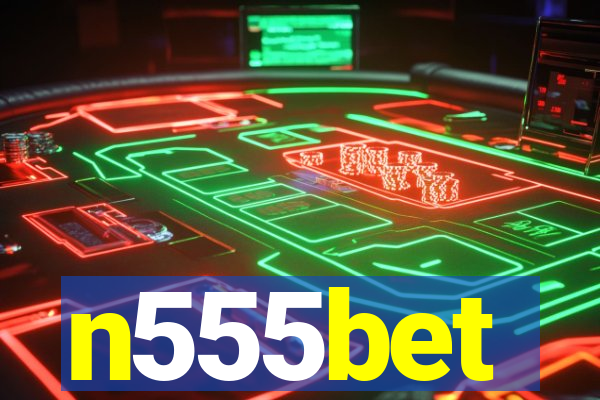 n555bet