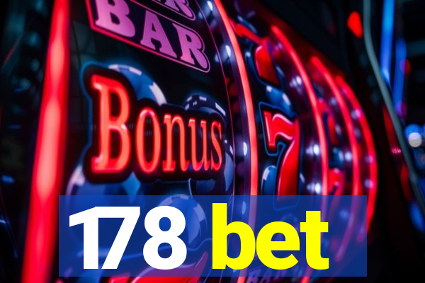 178 bet