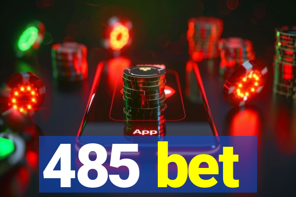 485 bet