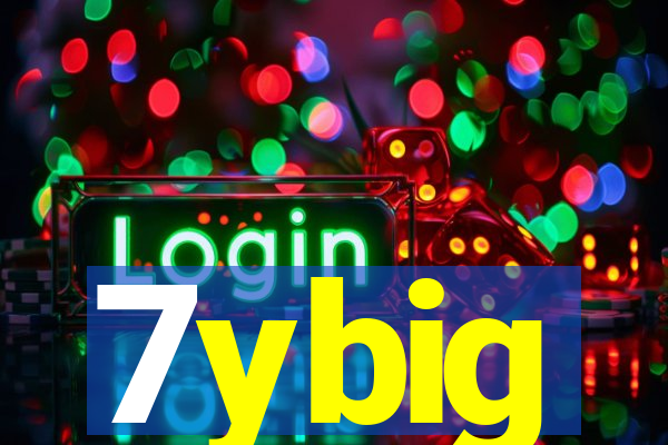 7ybig