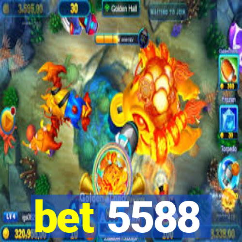 bet 5588