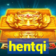 hentqi