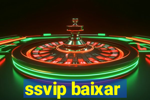 ssvip baixar