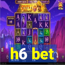 h6 bet