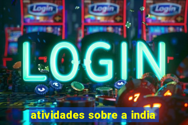 atividades sobre a india