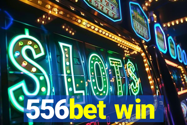 556bet win