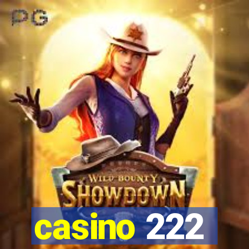 casino 222