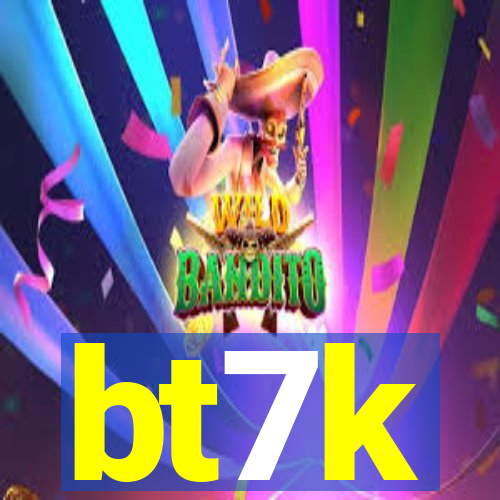 bt7k