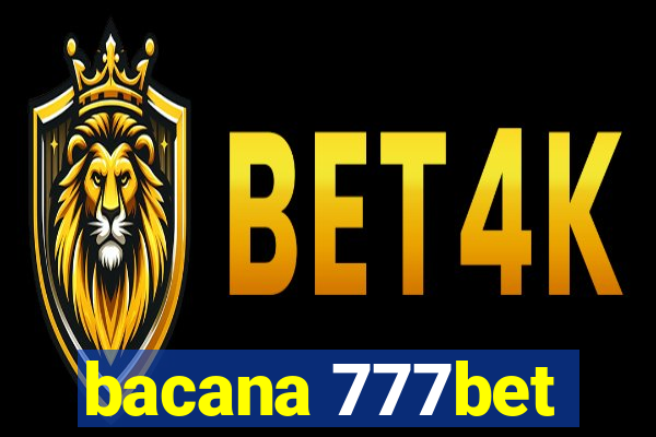 bacana 777bet