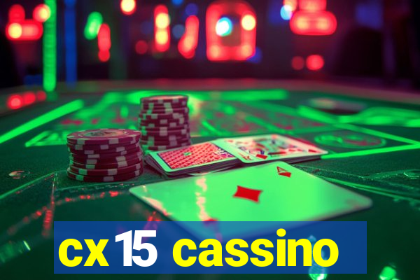 cx15 cassino