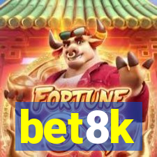 bet8k