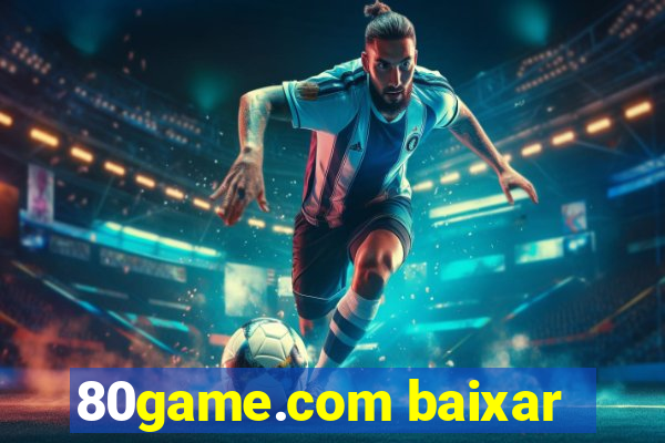 80game.com baixar