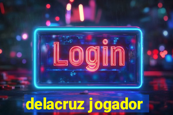 delacruz jogador