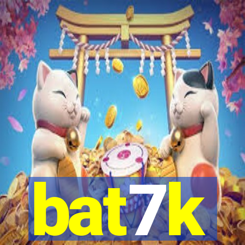 bat7k