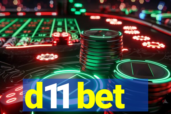 d11 bet