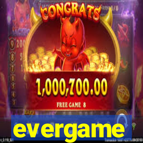 evergame