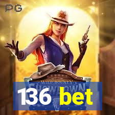 136 bet