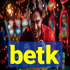 betk