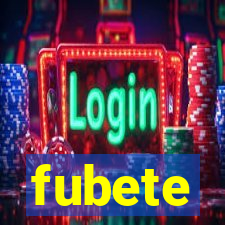 fubete