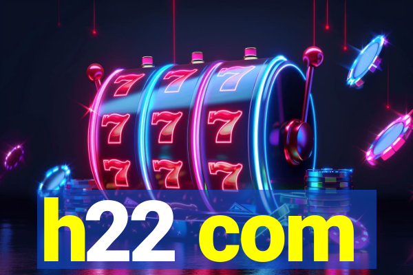h22 com