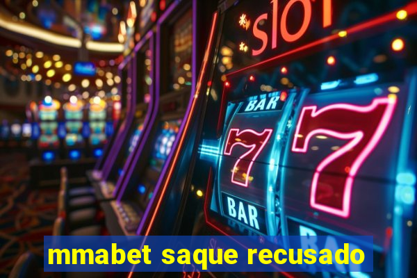mmabet saque recusado
