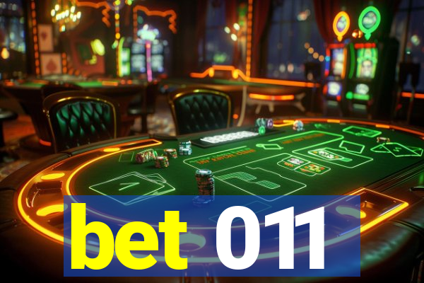 bet 011