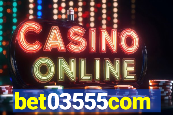 bet03555com