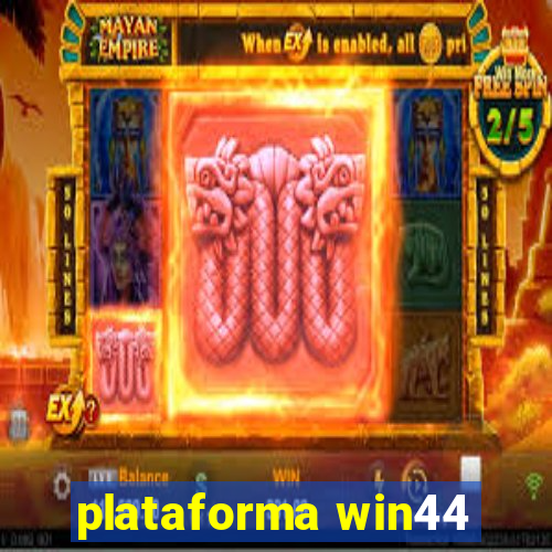 plataforma win44