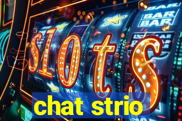 chat strio